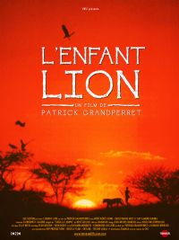 Cinéma jeune public : L'Enfant lion de Patrick Grandperret. Du 21 février au 6 mars 2016 à Paris. Paris.  15H00